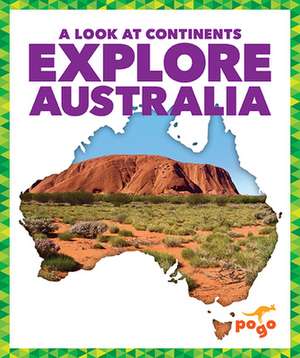 Explore Australia de Veronica B Wilkins