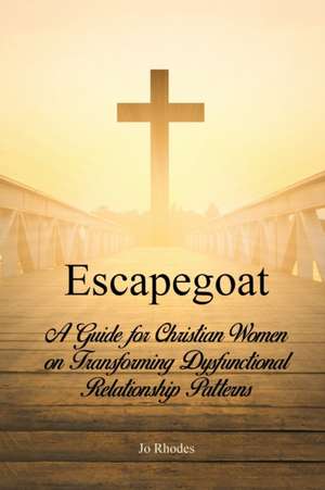 Escapegoat de Jo Rhodes