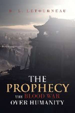 The Prophecy de B. L. Letourneau