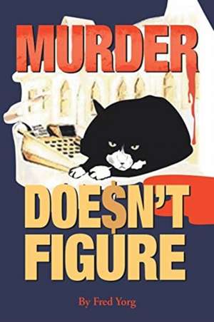 Murder Doesn't Figure de Fred Yorg