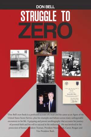 Struggle to Zero de Don Bell