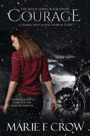 Courage de Marie F. Crow