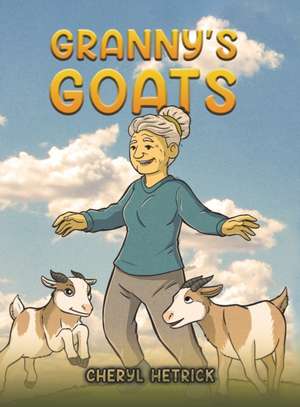 Granny's Goats de Cheryl Hetrick