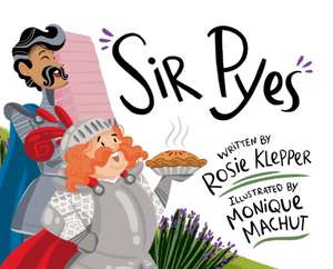 Sir Pyes de Rosie Klepper
