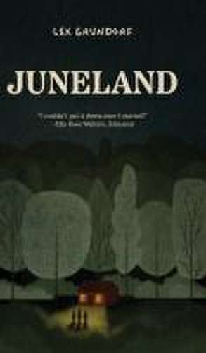 Juneland de Lex Grundorf