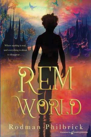 REM World de Rodman Philbrick