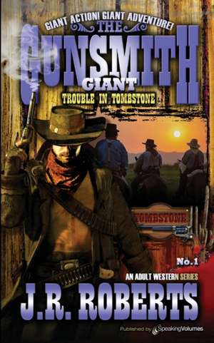 Trouble in Tombstone de J. R. Roberts