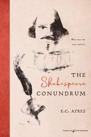 Ayres, E: SHAKESPEARE CONUNDRUM