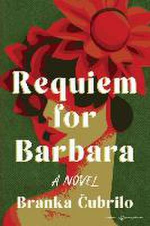 Requiem for Barbara de Branka 268;Ubrilo