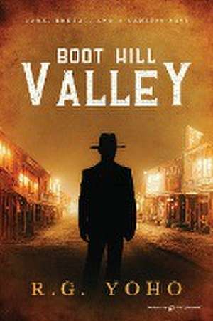 Boot Hill Valley de R. G. Yoho