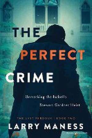 The Perfect Crime de Larry Maness