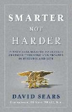 Smarter Not Harder de David Sears
