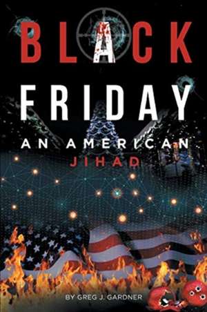 Black Friday de Greg J. Gardner