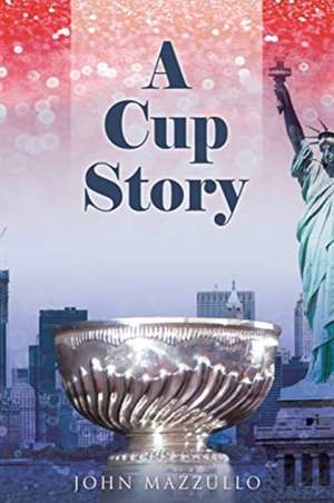 A Cup Story de John Mazzullo