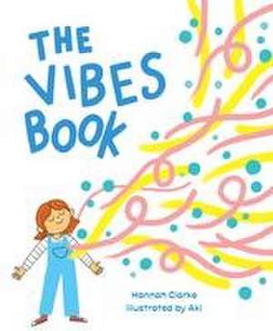 The Vibes Book de Hannah Clarke