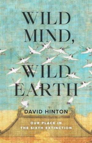 Wild Mind, Wild Earth de David Hinton