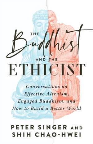 The Buddhist and the Ethicist de Peter Singer