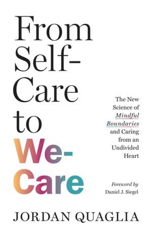 From Self-Care to We-Care de Jordan Quaglia