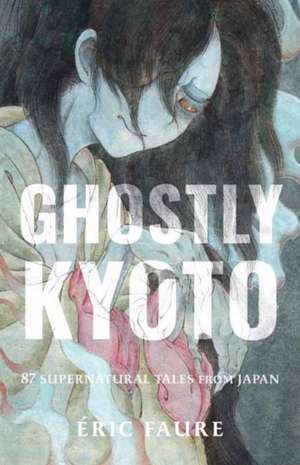 Ghostly Kyoto de Éric Faure
