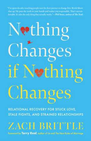 Nothing Changes If Nothing Changes de Zach Brittle