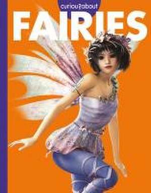 Curious about Fairies de Gina Kammer