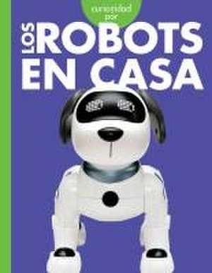 Curiosidad Por Los Robots En Casa de Gail Terp