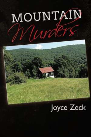 Mountain Murders de Joyce Zeck