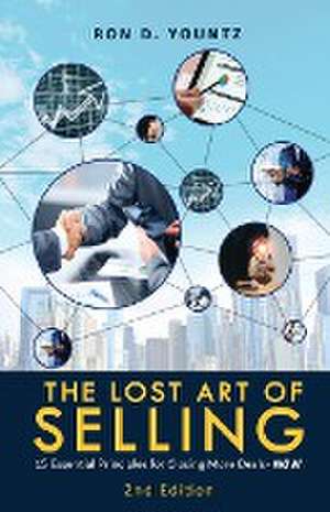 The Lost Art of Selling de Ron D Yountz