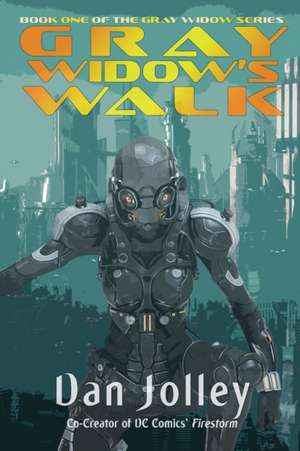 Gray Widow's Walk de Dan Jolley