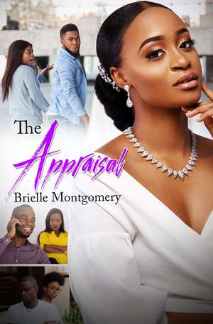 The Appraisal de Brielle Montgomery