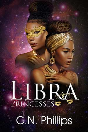 Libra Princesses de C.N. Phillips