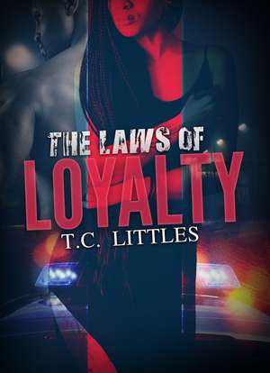 The Laws of Loyalty de T. C. Littles