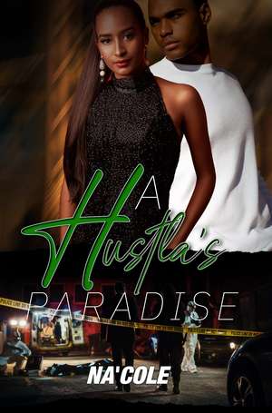 A Hustla’s Paradise de Na'cole