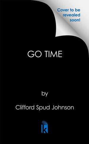 Go Time de Clifford "Spud" Johnson