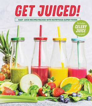 Get Juiced! de Publications International Ltd