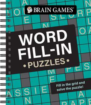 Brain Games - Word Fill-In Puzzles de Publications International Ltd