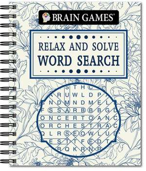 Brain Games - Relax and Solve: Word Search (Toile) de Publications International Ltd