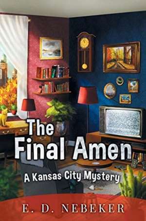 The Final Amen de E. D. Nebeker