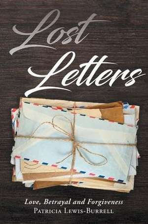 Lost Letters de Patricia Lewis-Burrell