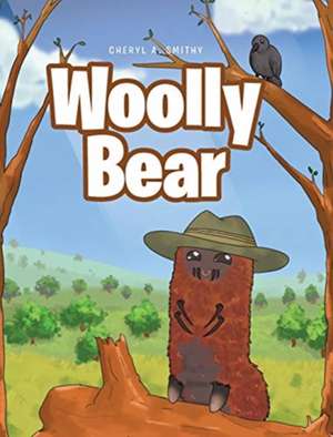 Woolly Bear de Cheryl A. Smithy