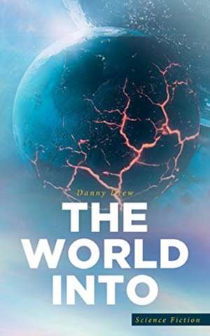 The World Into de Danny Drew