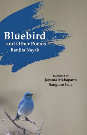 Bluebird and Other Poems de Sangram Jena