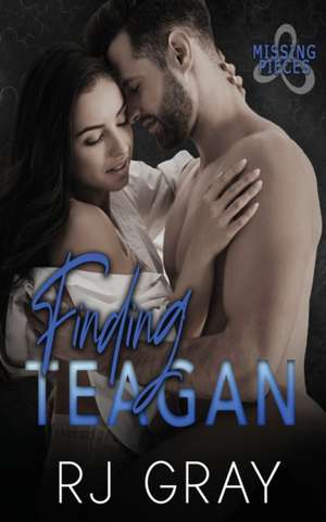 Finding Teagan de Rj Gray