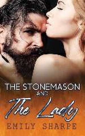 Sharpe, E: STONEMASON & THE LADY