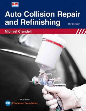 Auto Collision Repair and Refinishing de Michael Crandell