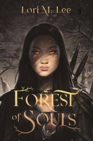 Forest of Souls de Lori M Lee