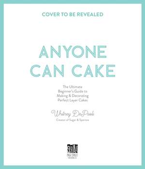 Anyone Can Cake de Whitney Depaoli