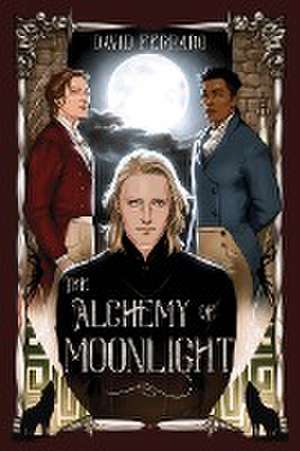 The Alchemy of Moonlight de David Ferraro