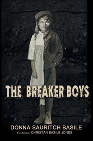 The Breaker Boys de Donna Sauritch Basile