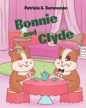 Bonnie and Clyde de Patricia A. Gummeson